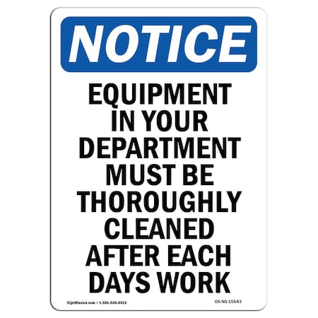 Signmission OSHA Notice Sign, 24" H, Rigid Plastic, NOTICE Equipment Must Be Cleaned After Work Sign, Portrait OS-NS-P-1824-V-15643